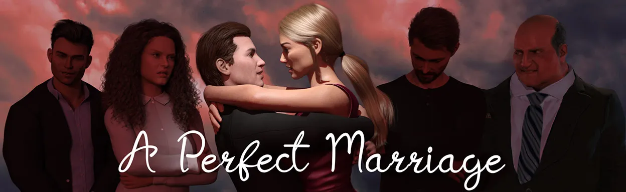 A Perfect Marriage [v0.7.3][Mr Palmer]